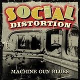 Social Distortion/Machine Gun Blues